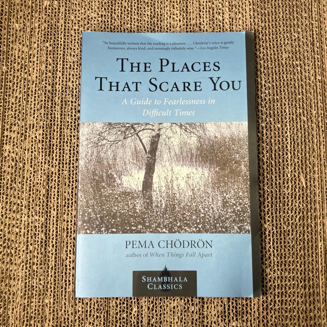 The Places That Scare You