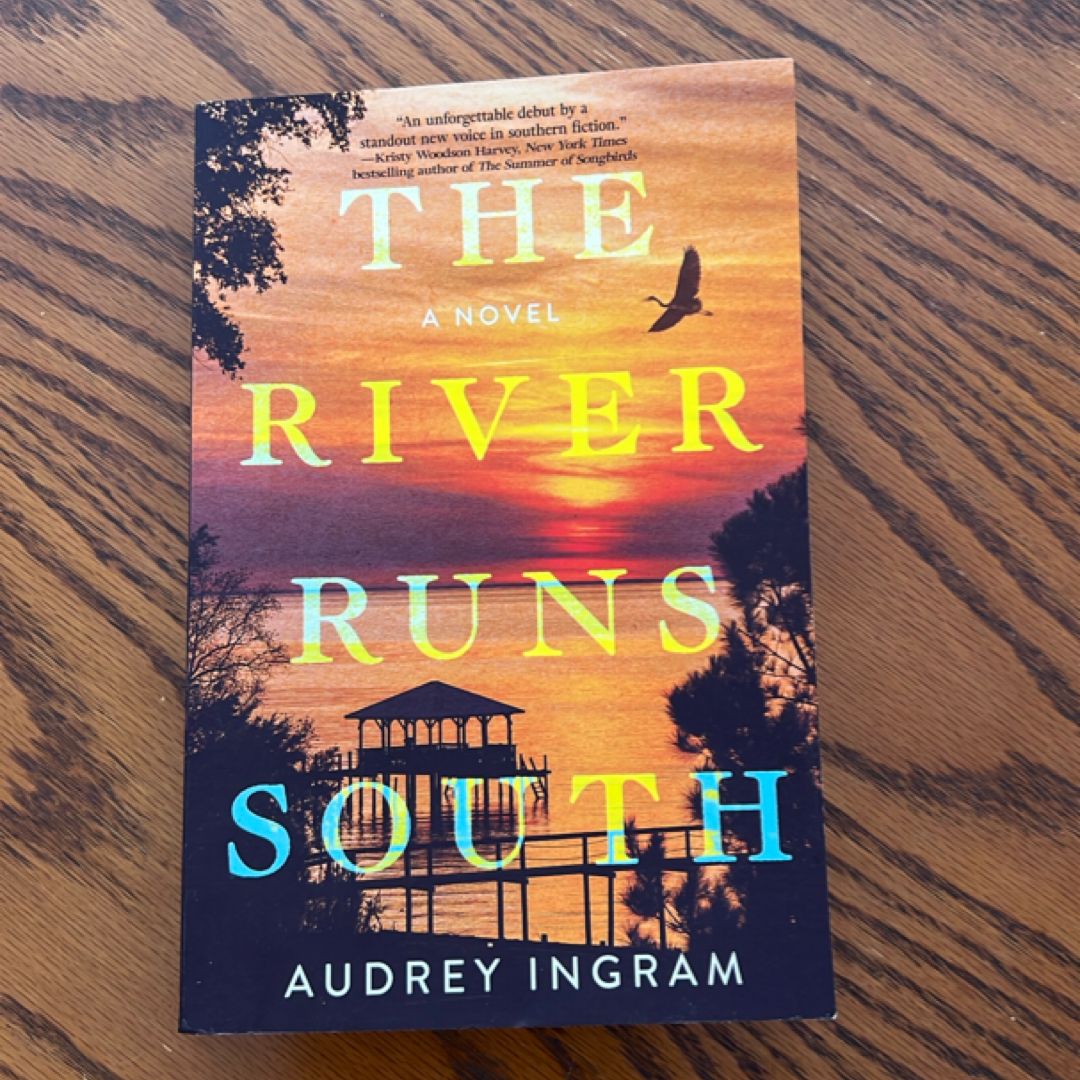 The River Runs South