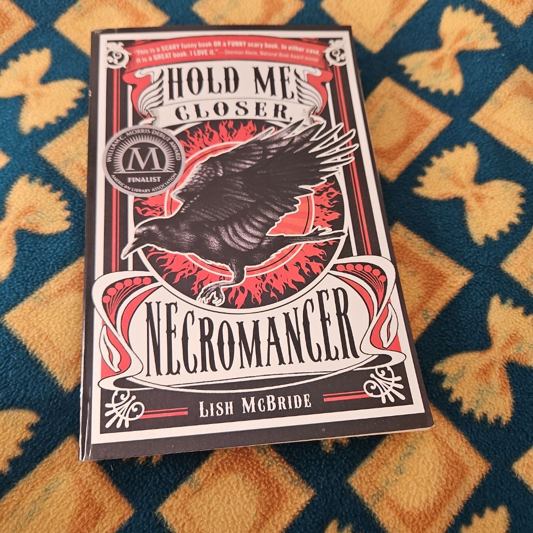 Hold Me Closer, Necromancer