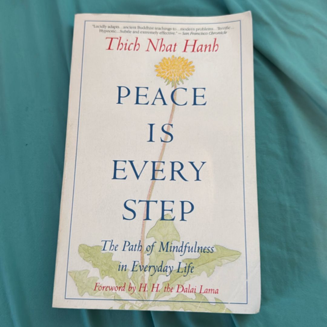 Peace Is Every Step