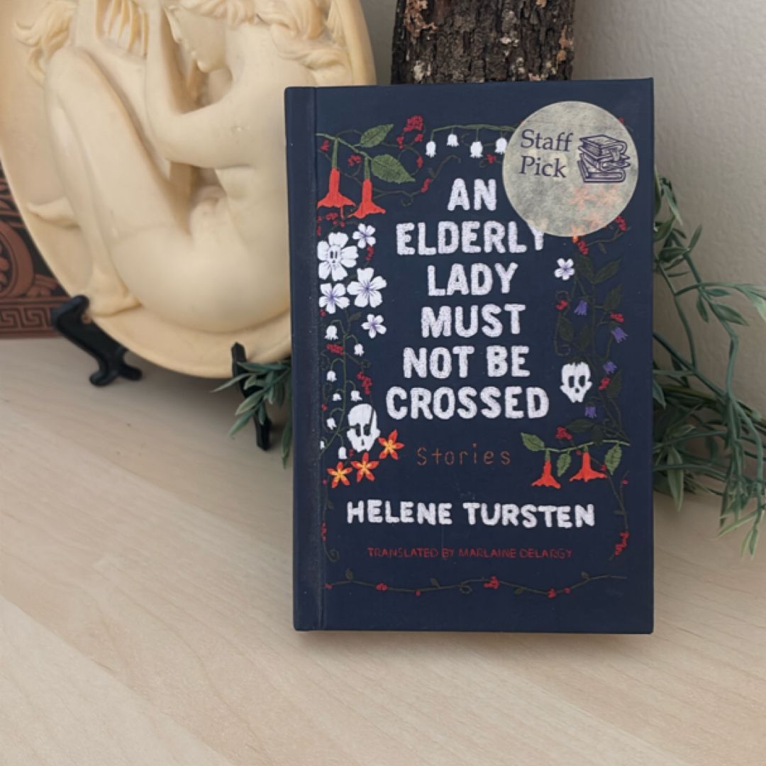 An Elderly Lady Must Not Be Crossed