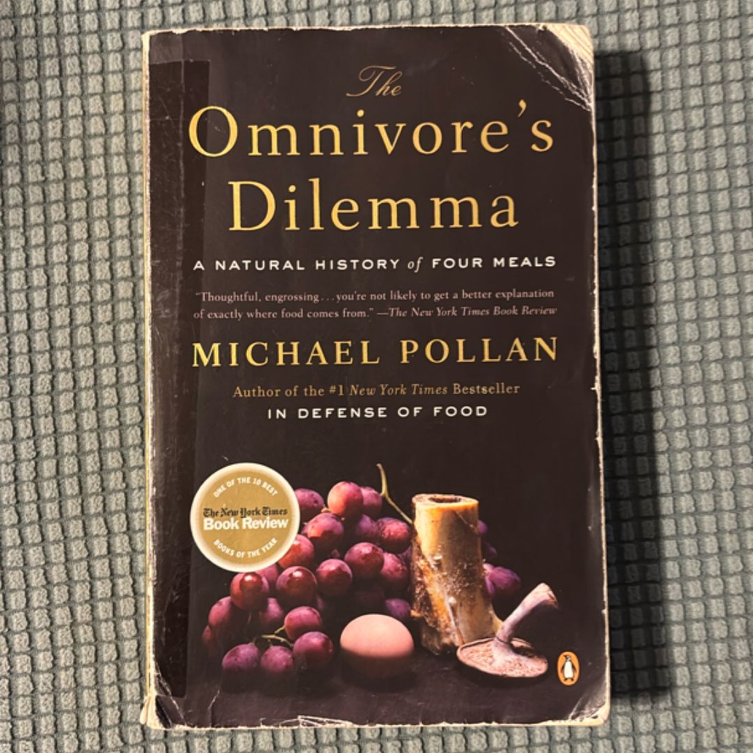 The Omnivore's Dilemma