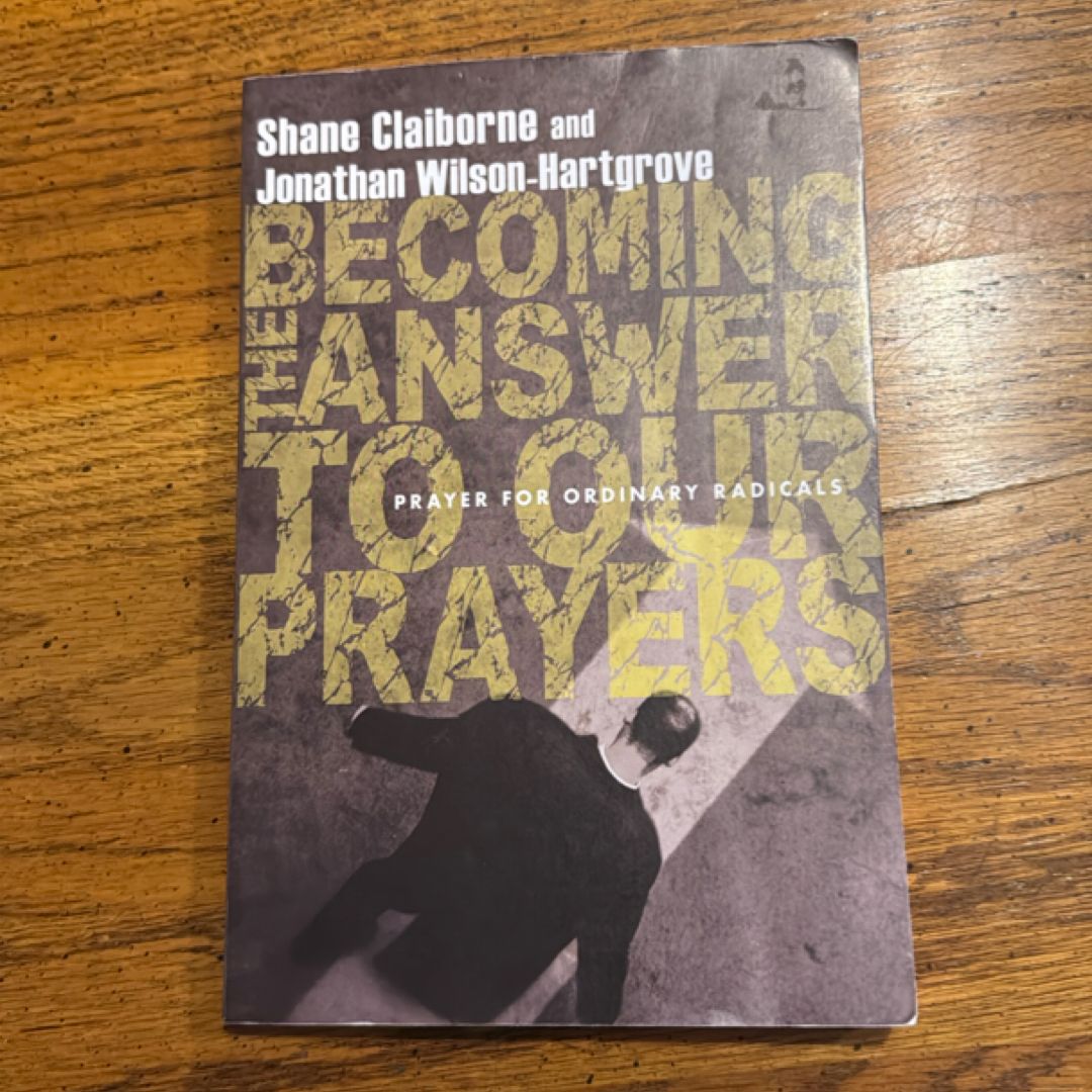Becoming the Answer to Our Prayers