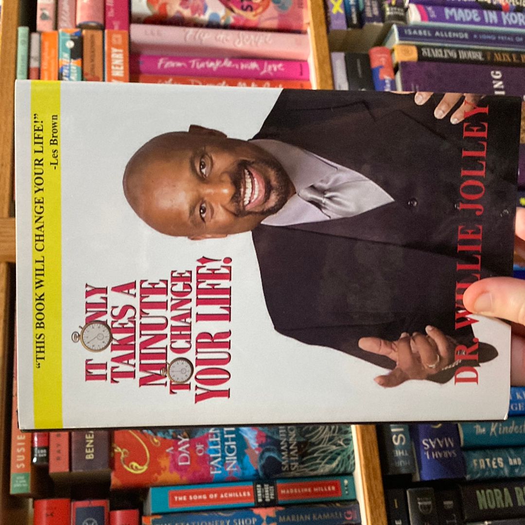 It Only Takes A Minute To Change Your Life  (signed)