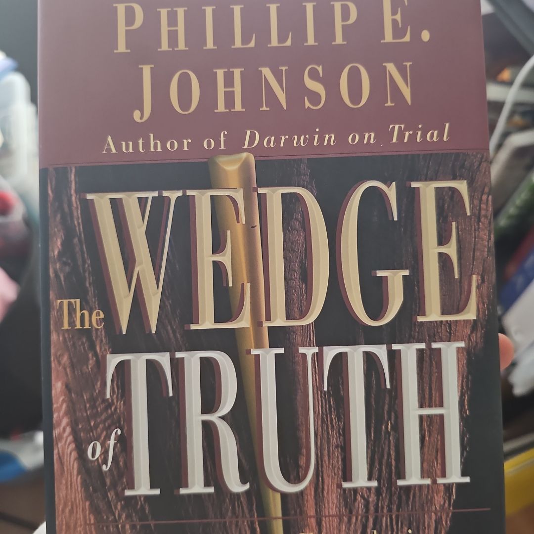 The Wedge of Truth
