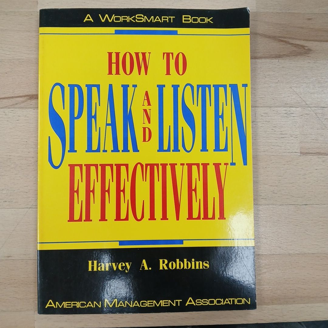 How to Speak and Listen Effectively