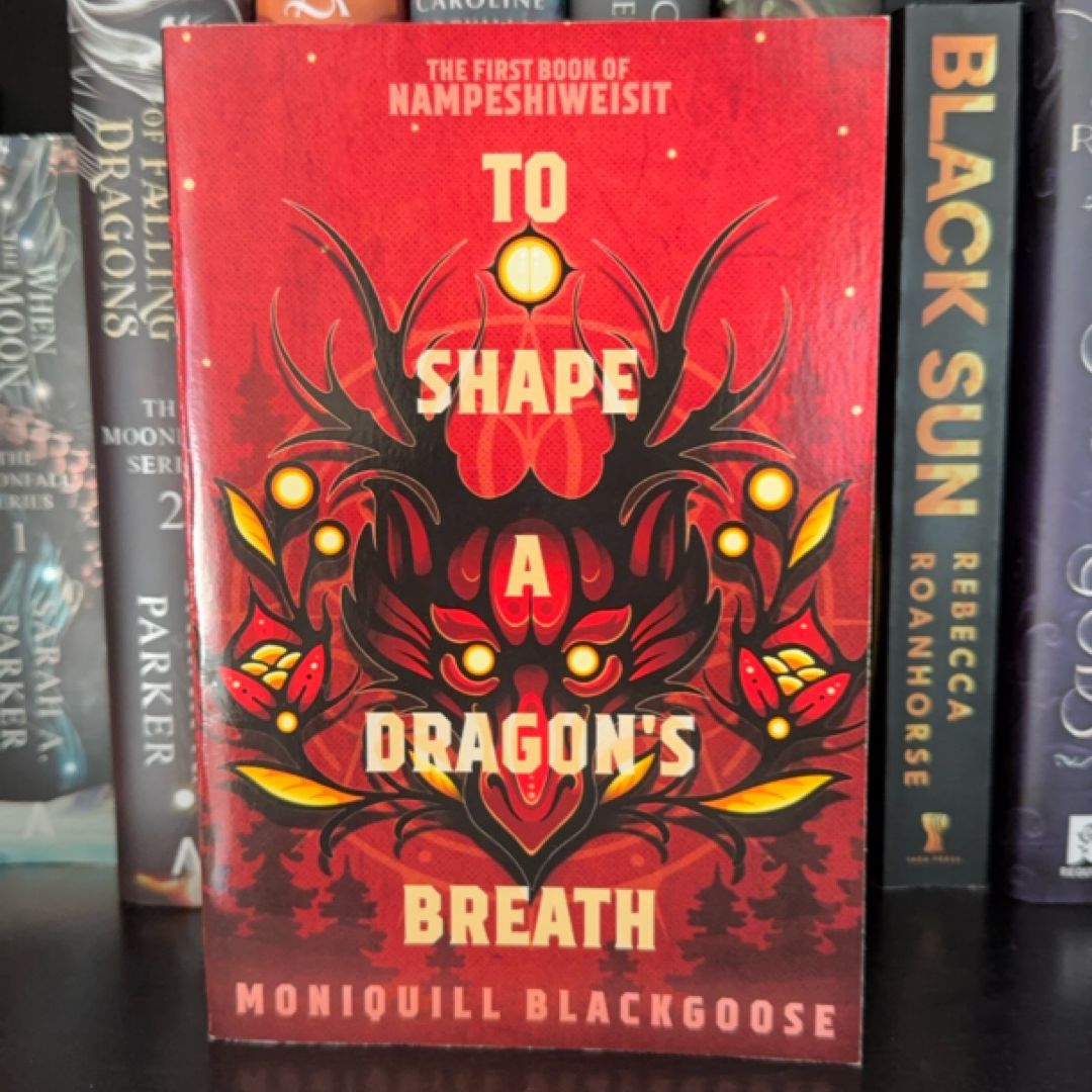 To Shape a Dragon's Breath