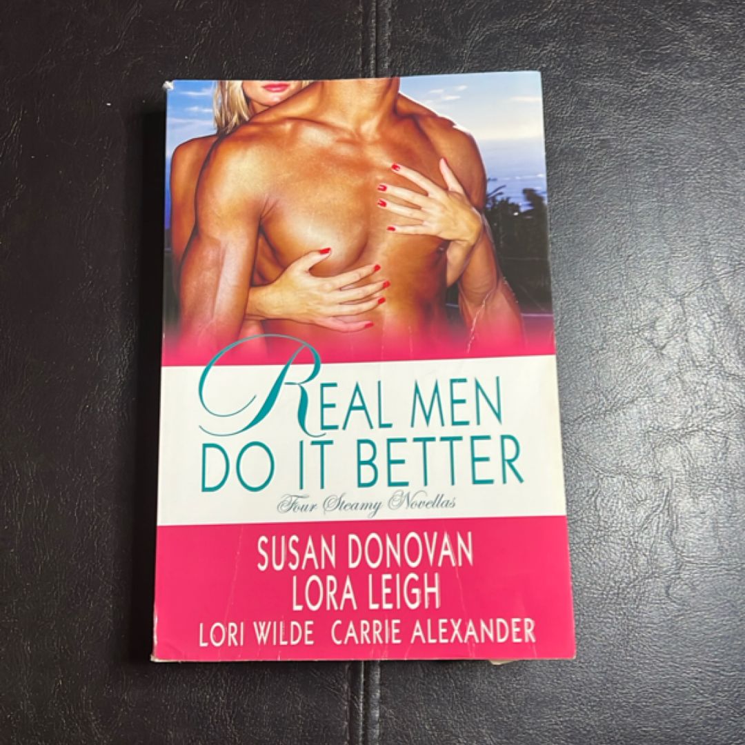 Real Men Do It Better