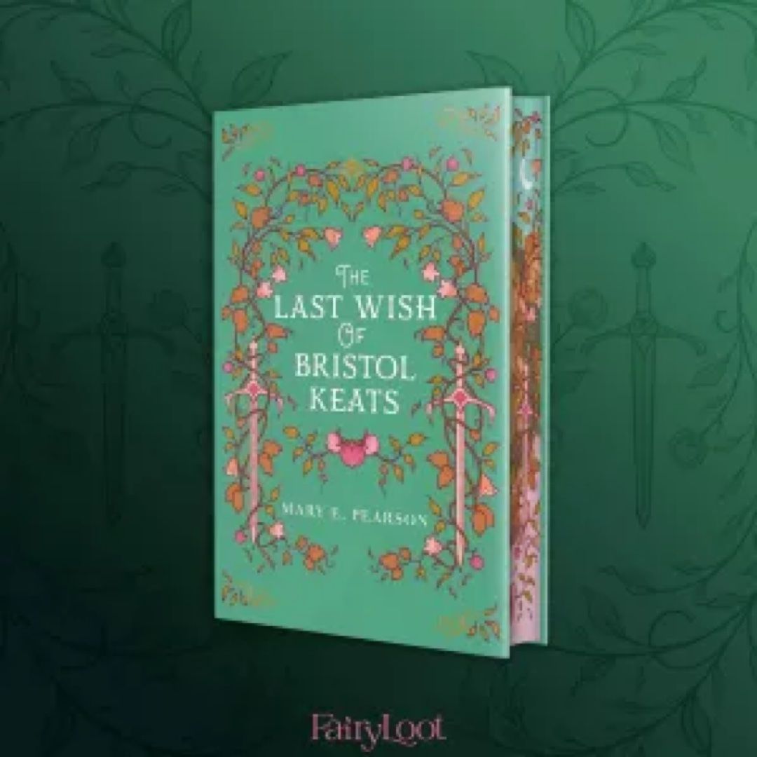 The Last Wish of Bristol Keats The Enchanting Romantasy with Faeries and Forbidden Love