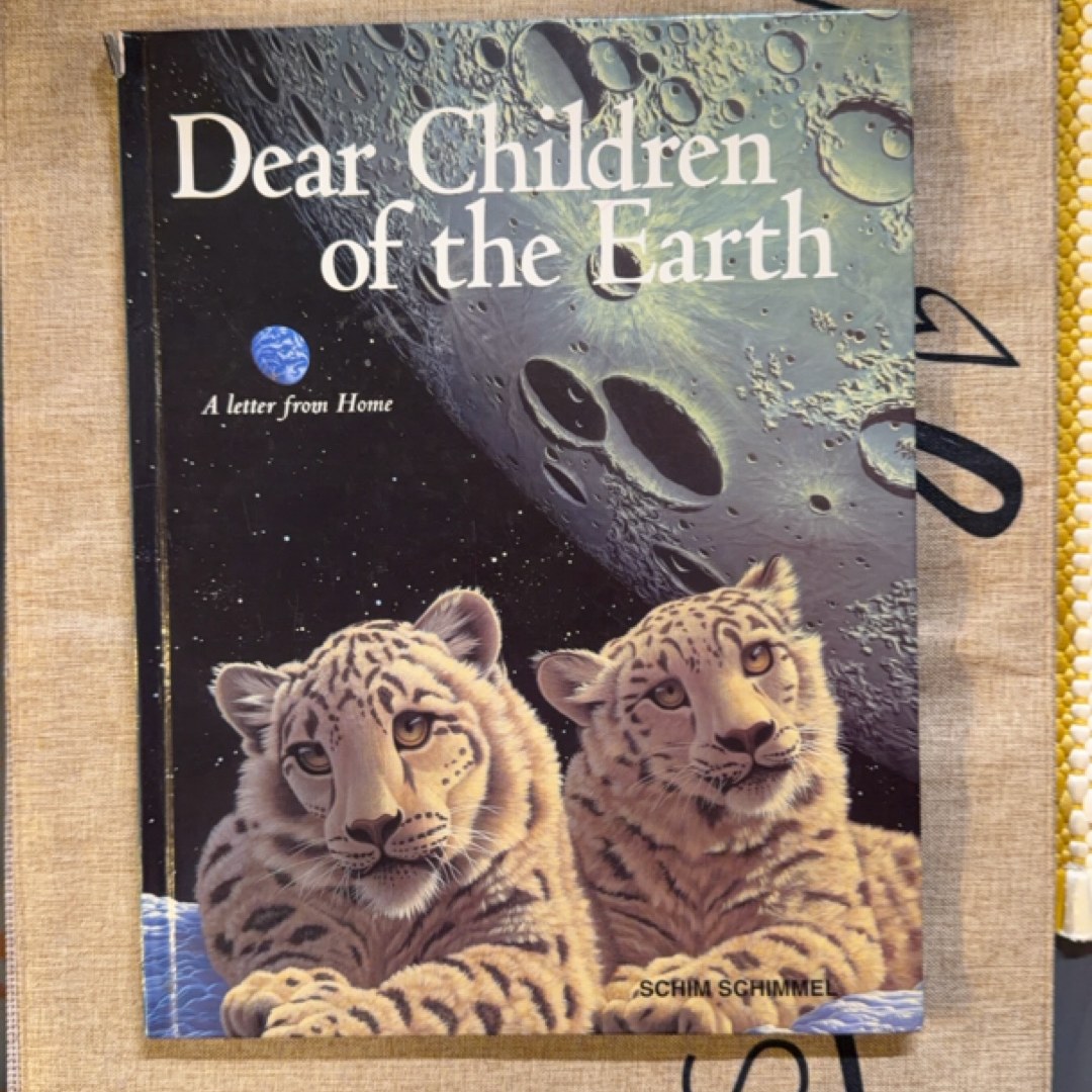 Dear Children of the Earth