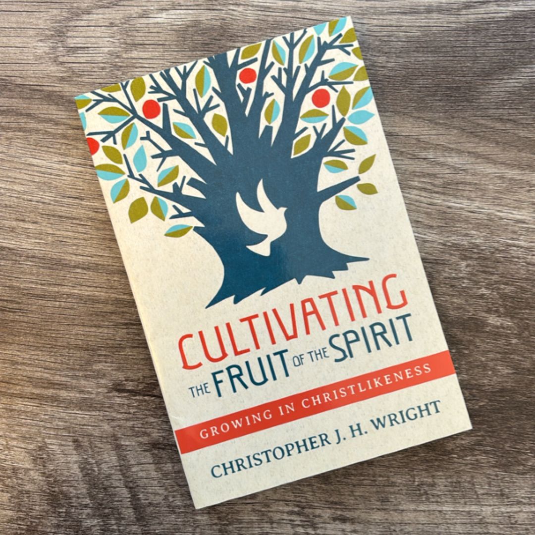 Cultivating the Fruit of the Spirit