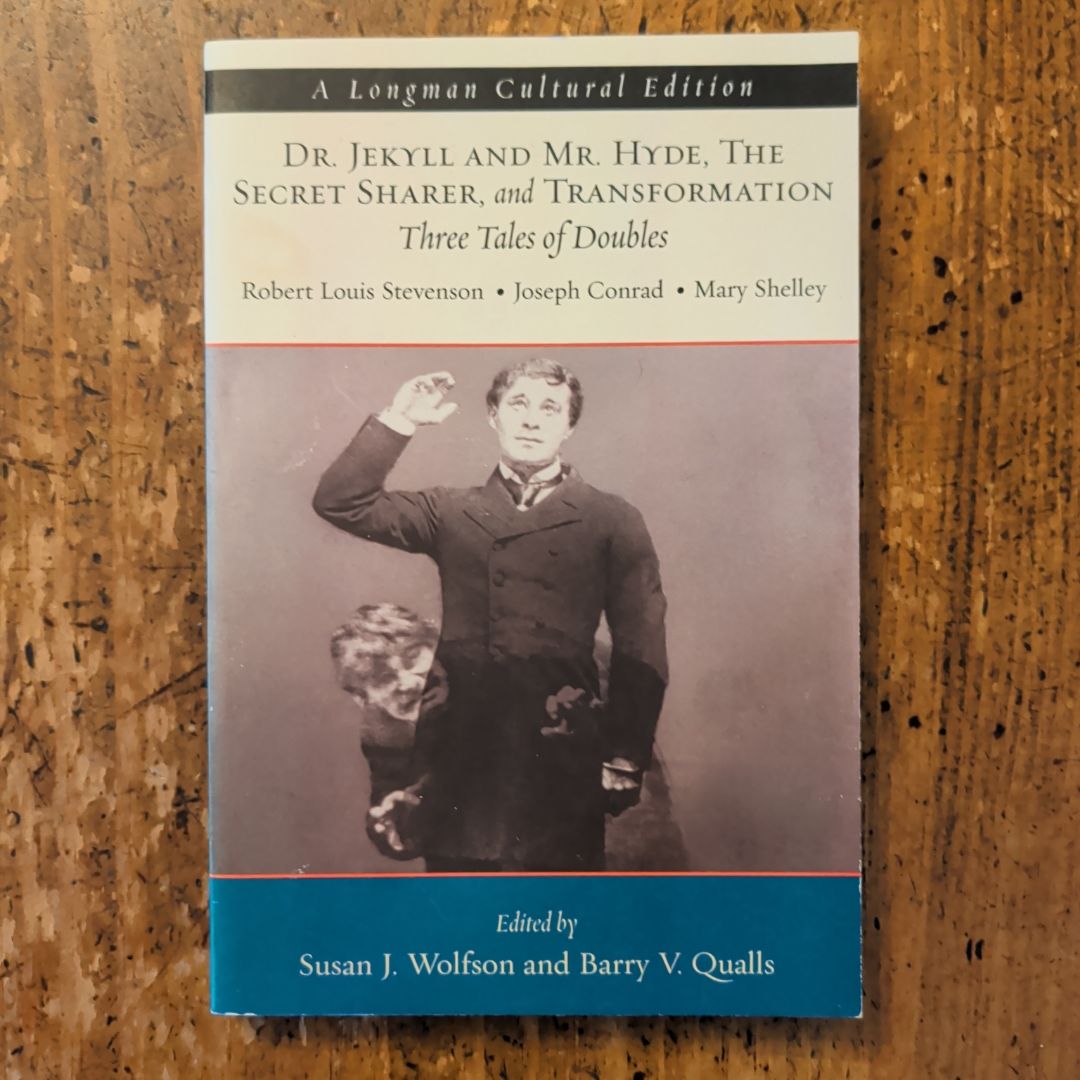 Dr. Jekyll and Mr. Hyde, the Secret Sharer, and Transformation