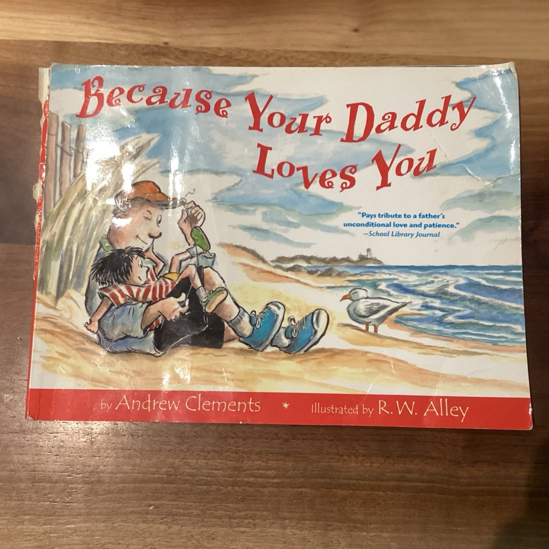 Because Your Daddy Loves You