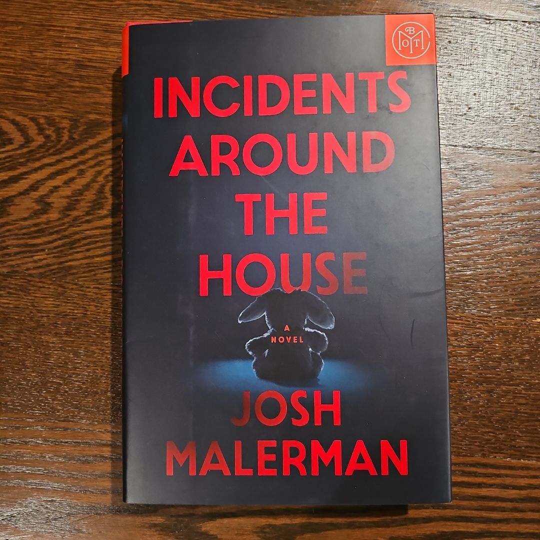 Incidents Around the House