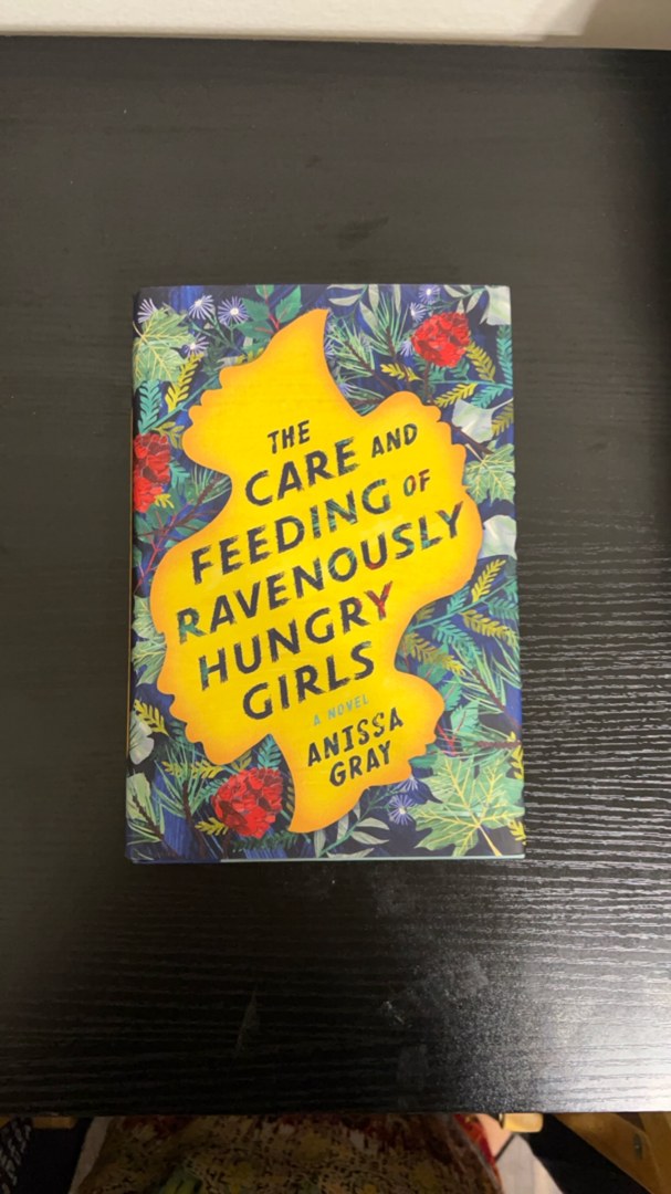 The Care and Feeding of Ravenously Hungry Girls *SIGNED*