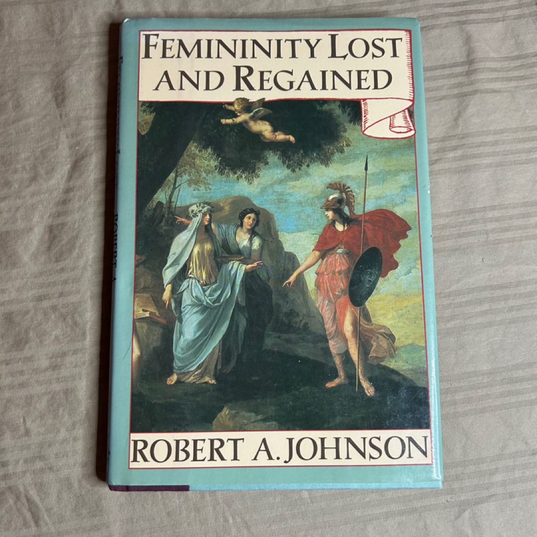 Femininity Lost and Regained