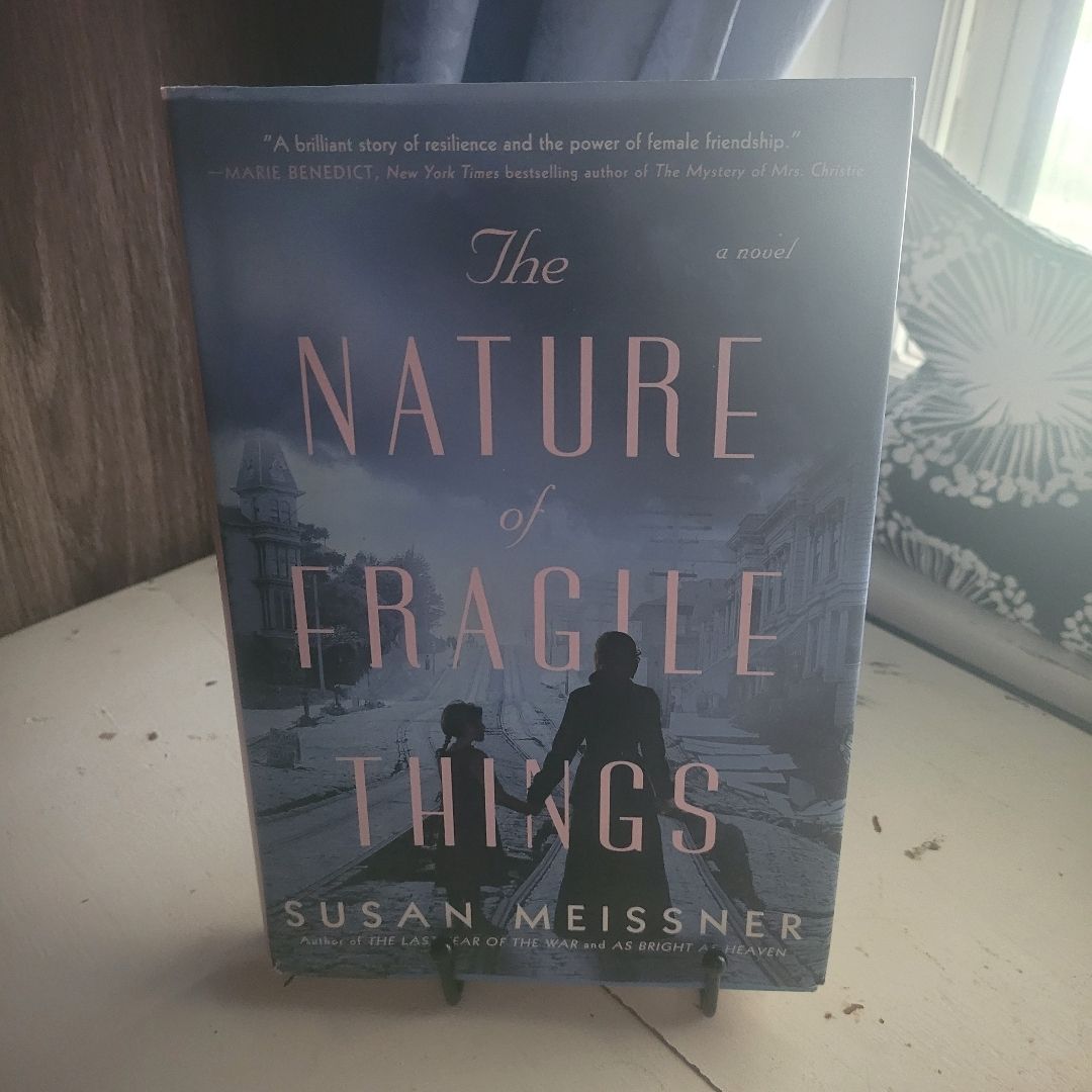 The Nature of Fragile Things