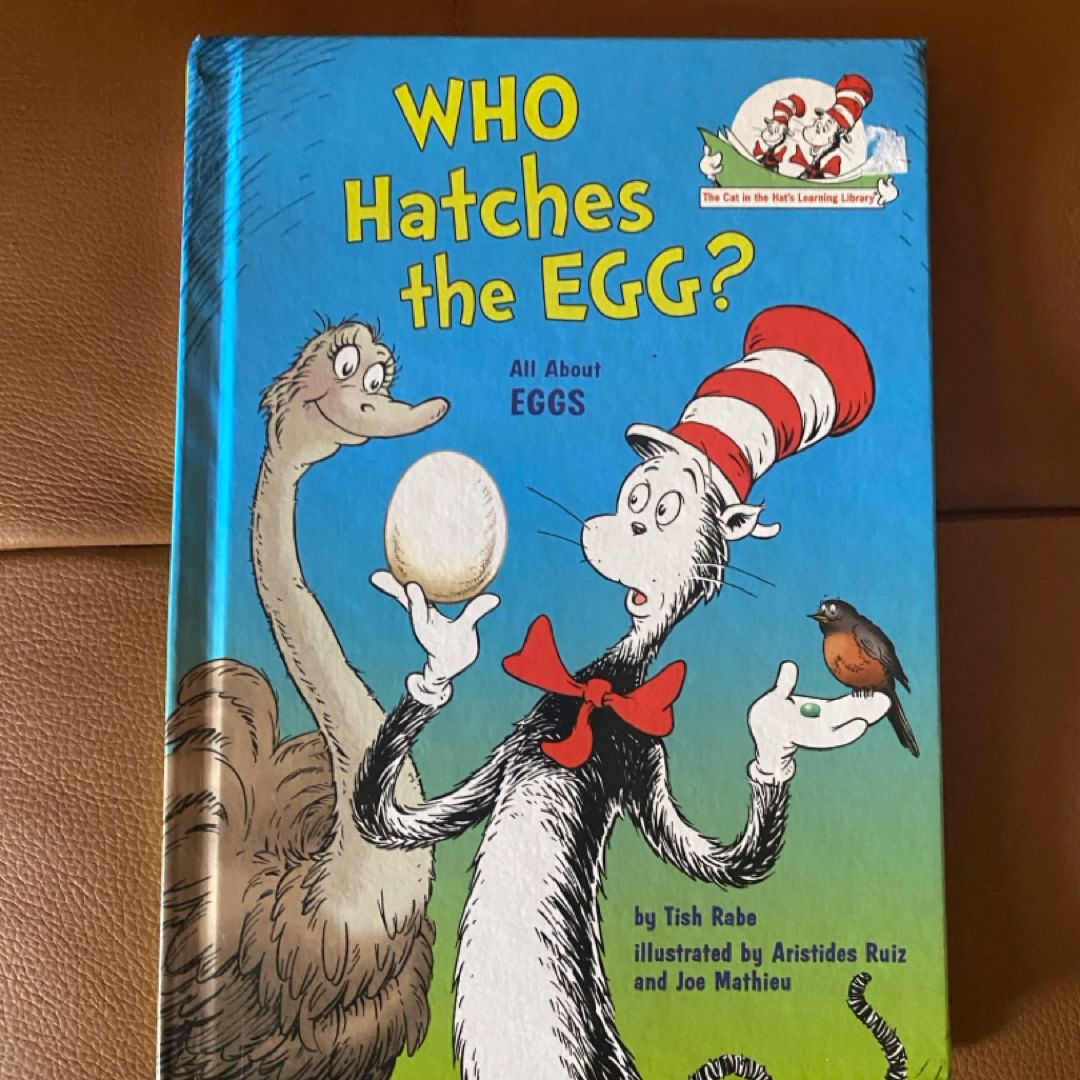 Who Hatches the Egg? All about Eggs