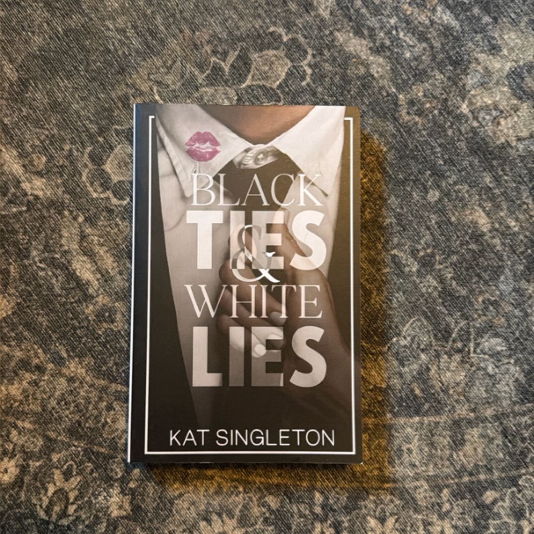 Black Ties and White Lies