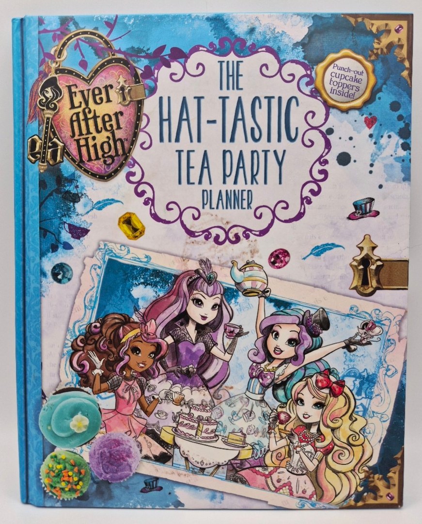 Ever after High: the Hat-Tastic Tea Party Planner (Good, 2014, HC, 50 pgs, Little Brown & Co.)