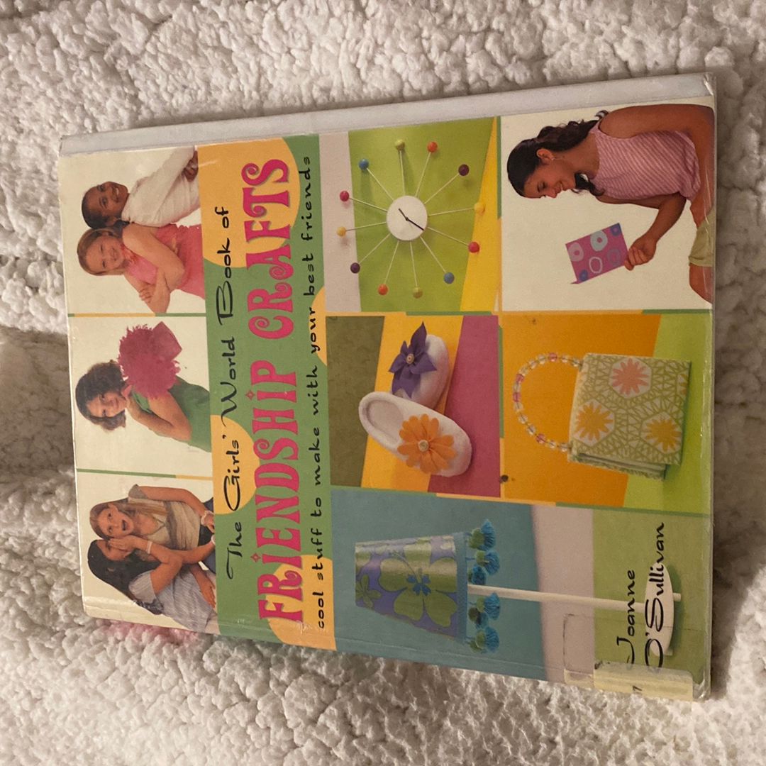 The Girls' World Book of Friendship Crafts