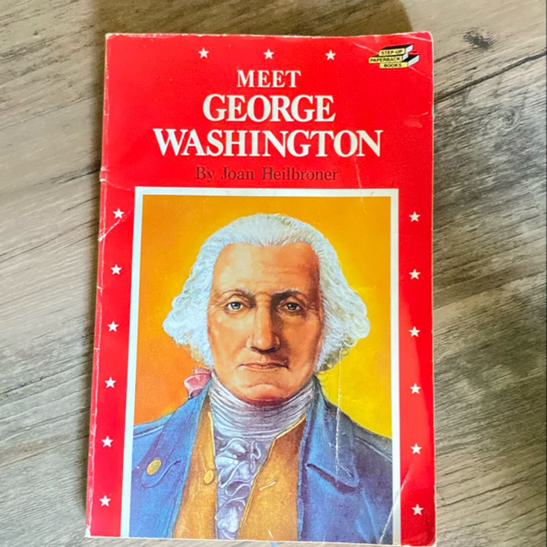 Meet George Washington