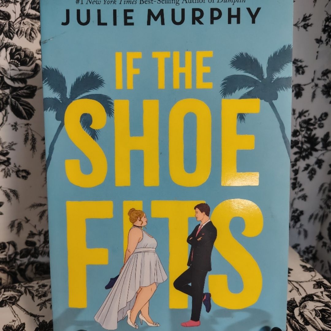 If the Shoe Fits A Meant to be Novel