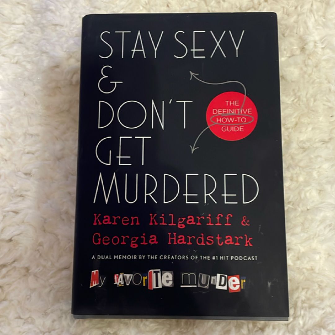 Stay Sexy and Don't Get Murdered