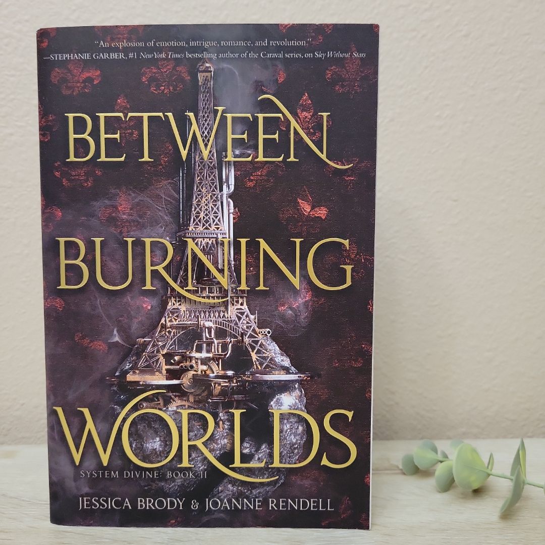 Between Burning Worlds
