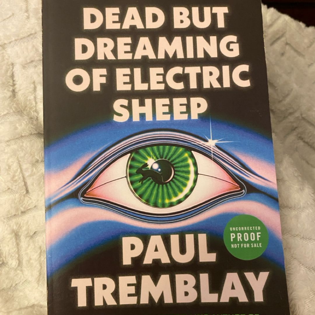Dead but Dreaming of Electric Sheep