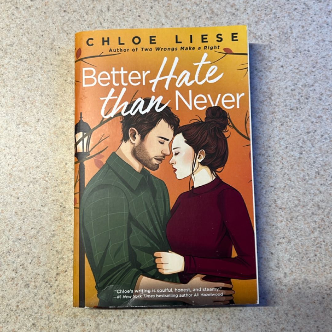 Better Hate Than Never