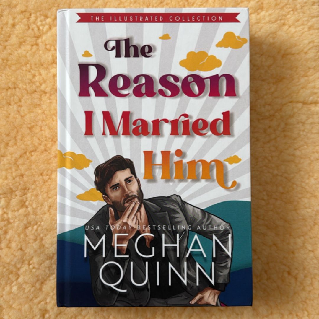 The Reason I Married Him