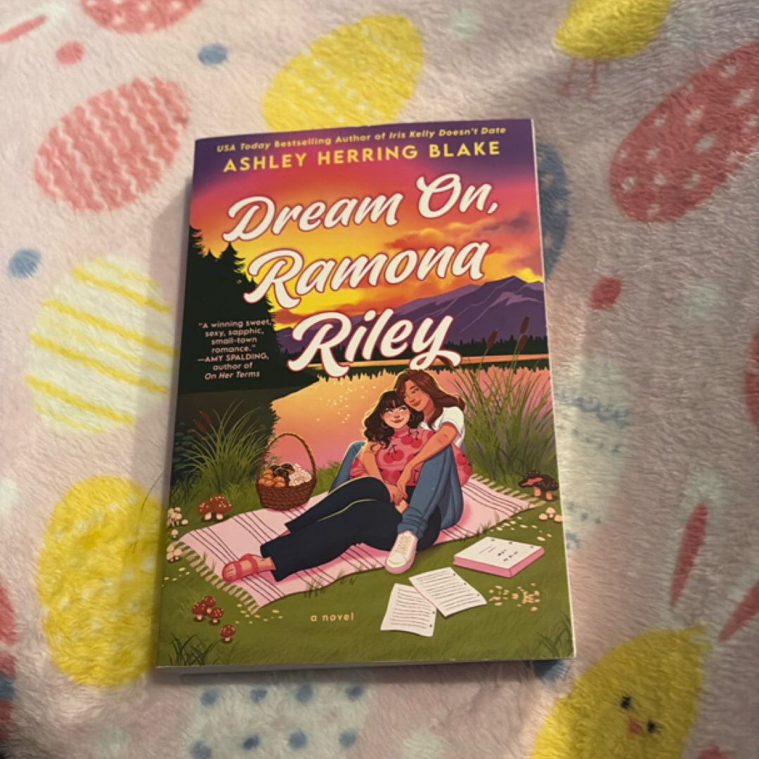 Dream on, Ramona Riley