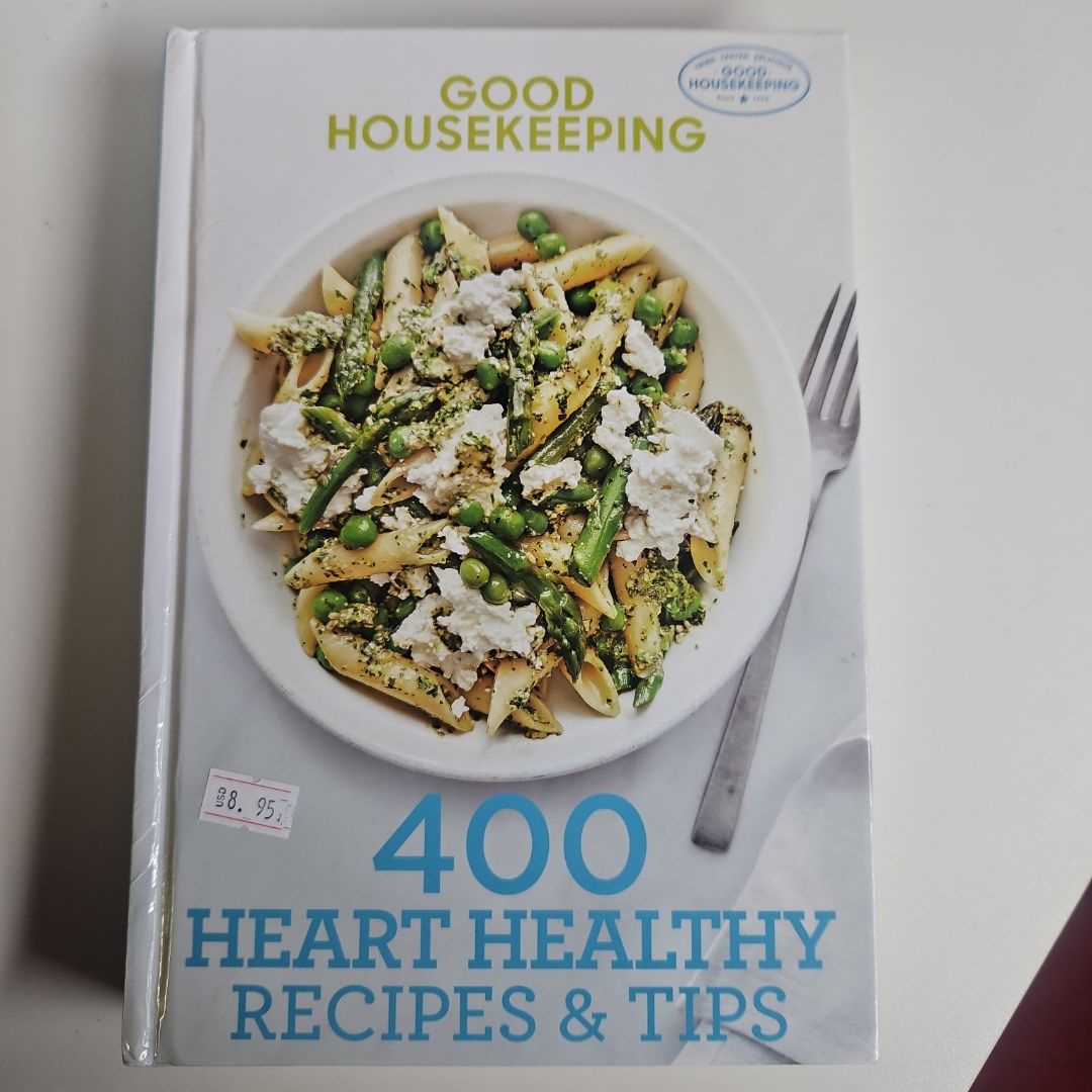 Good Housekeeping 400 Heart Healthy Recipes and Tips