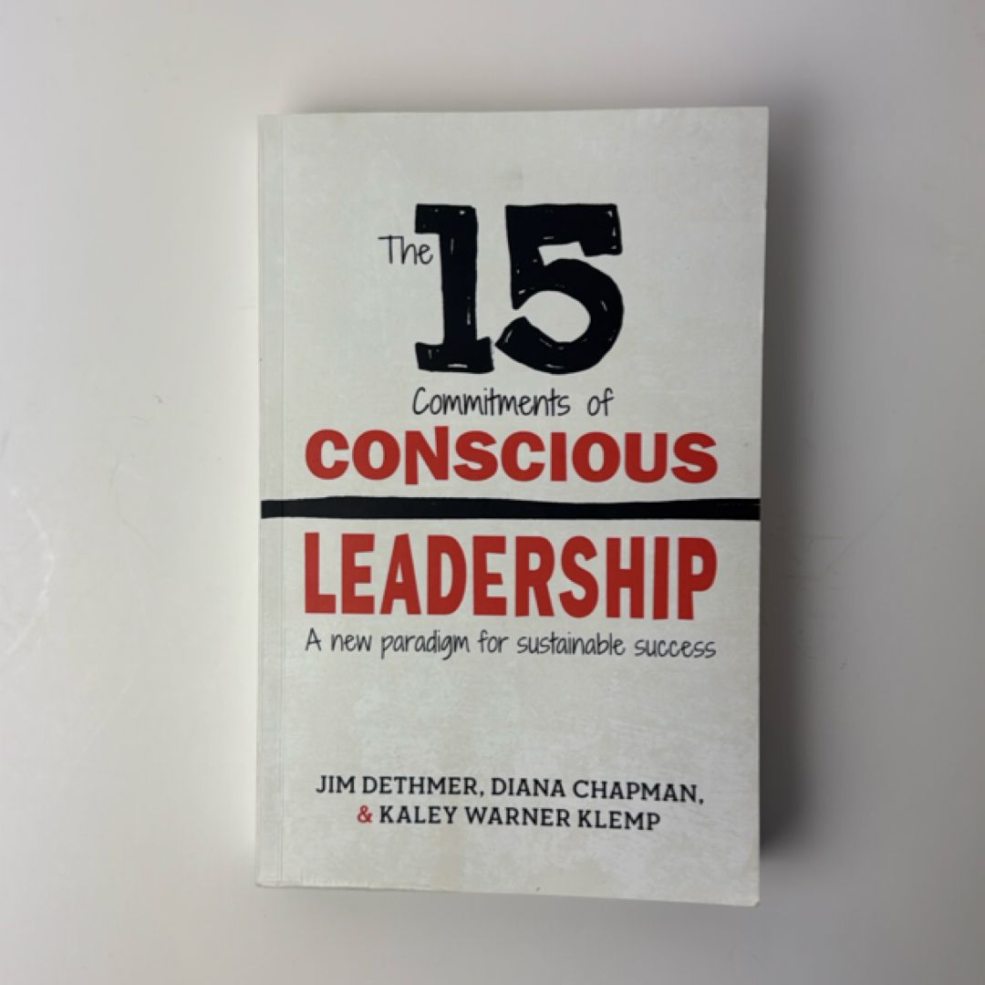 The 15 Commitments of Conscious Leadership