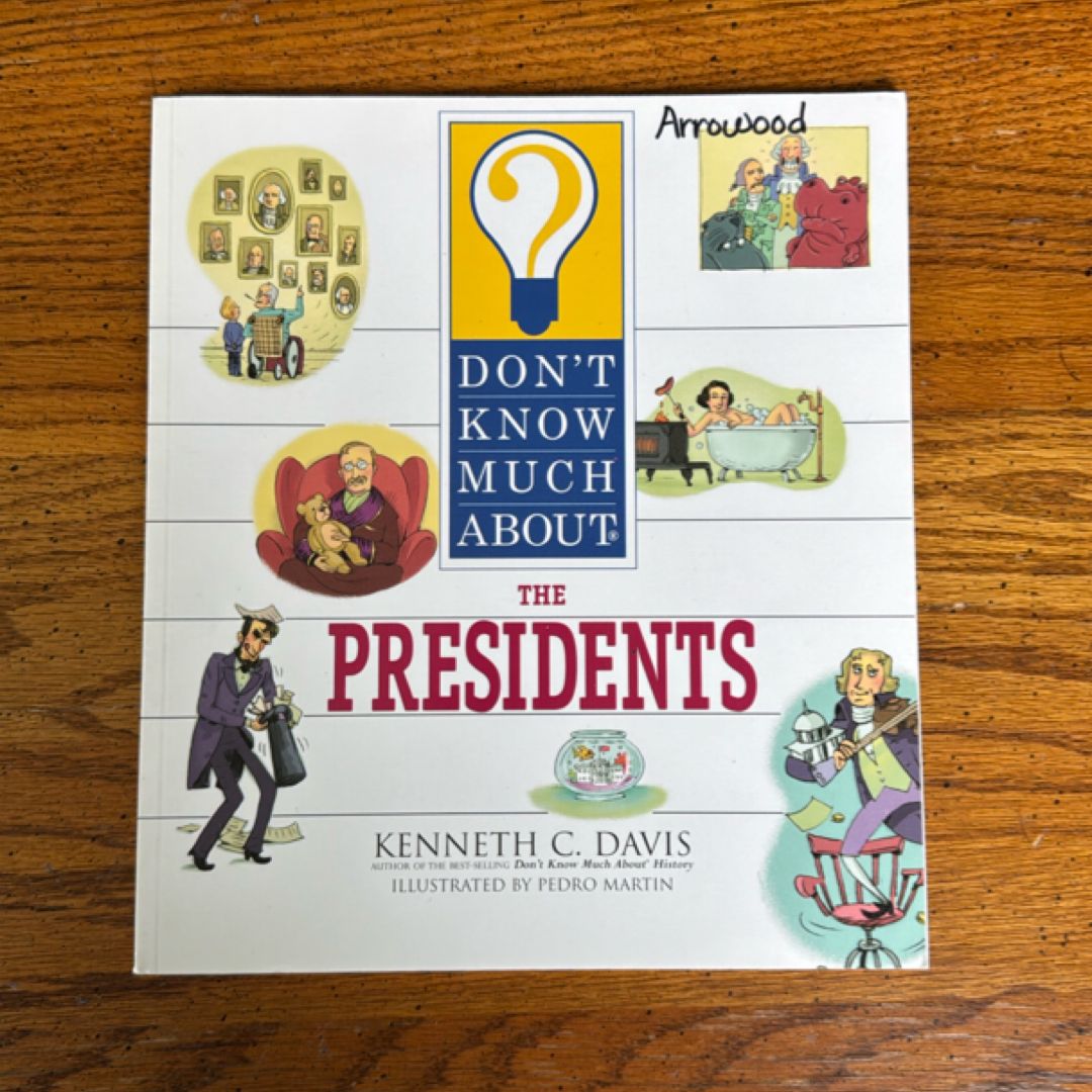 Don’t Know Much About The Presidents 