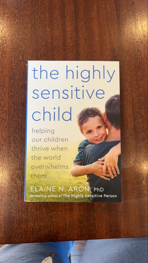 The Highly Sensitive Child