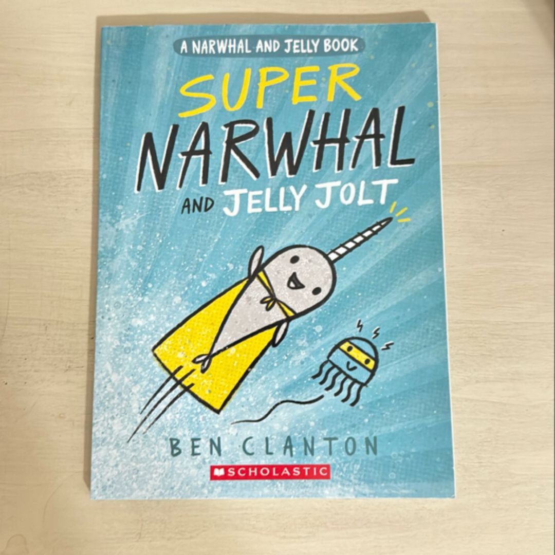 Super Narwhal and Jelly Jolt
