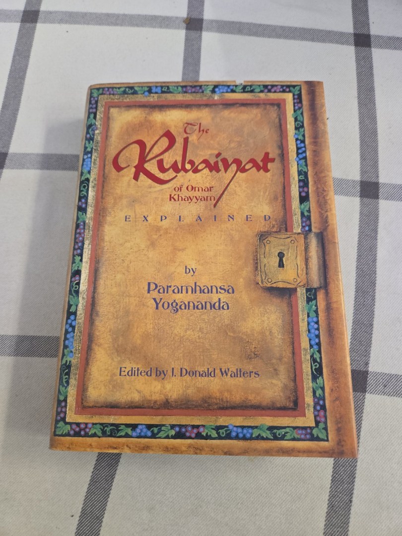Rubaiyat of Omar Khayyam Explained