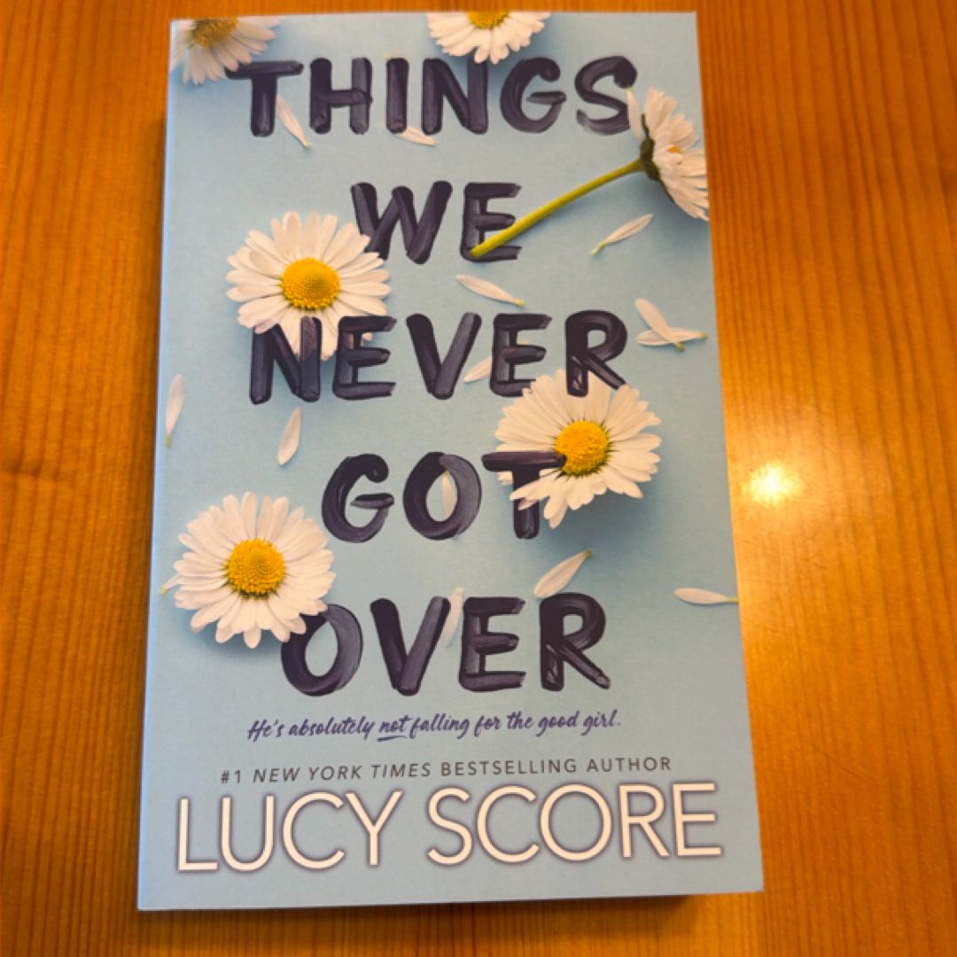 Things We Never Got Over