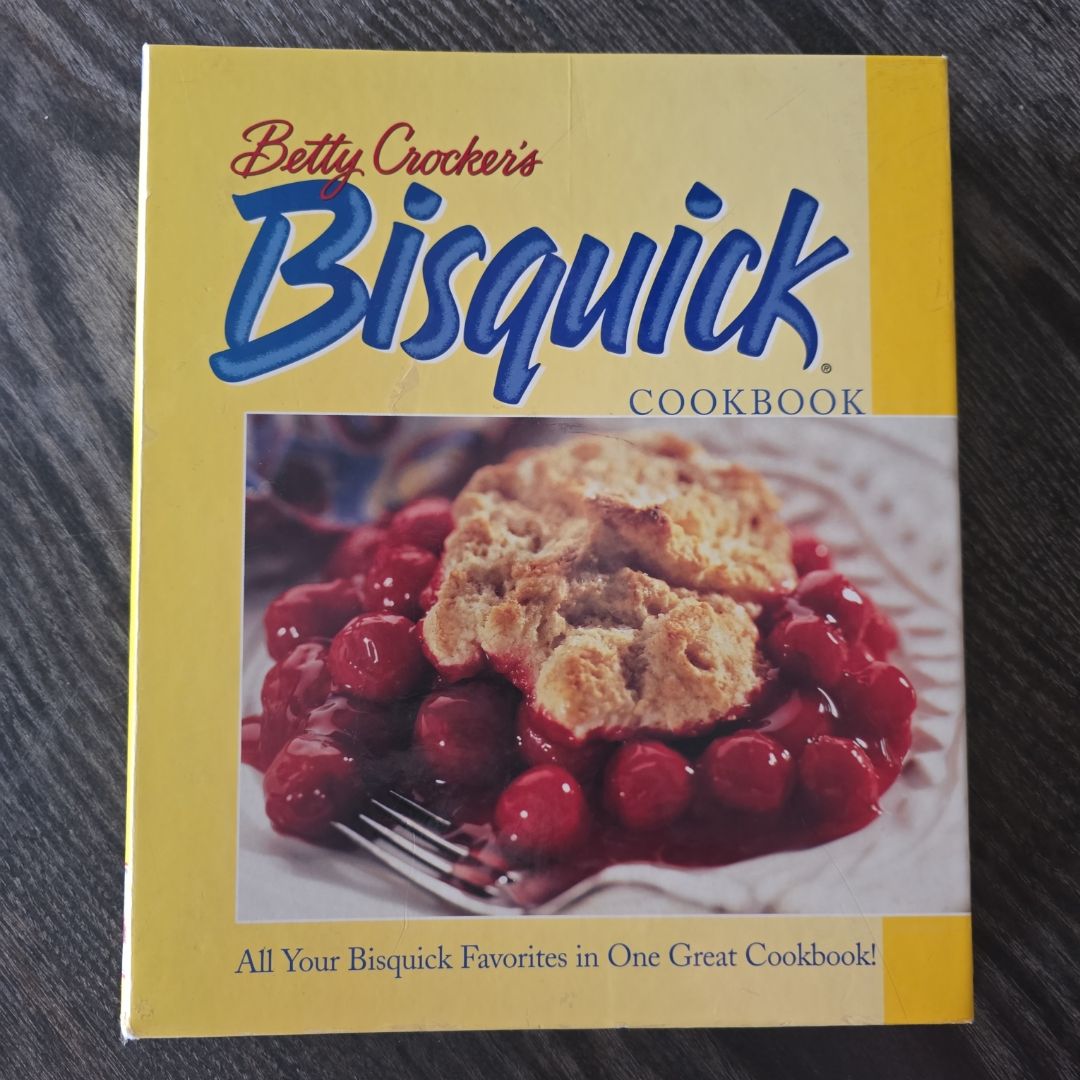 Betty Crocker's Bisquick® Cookbook