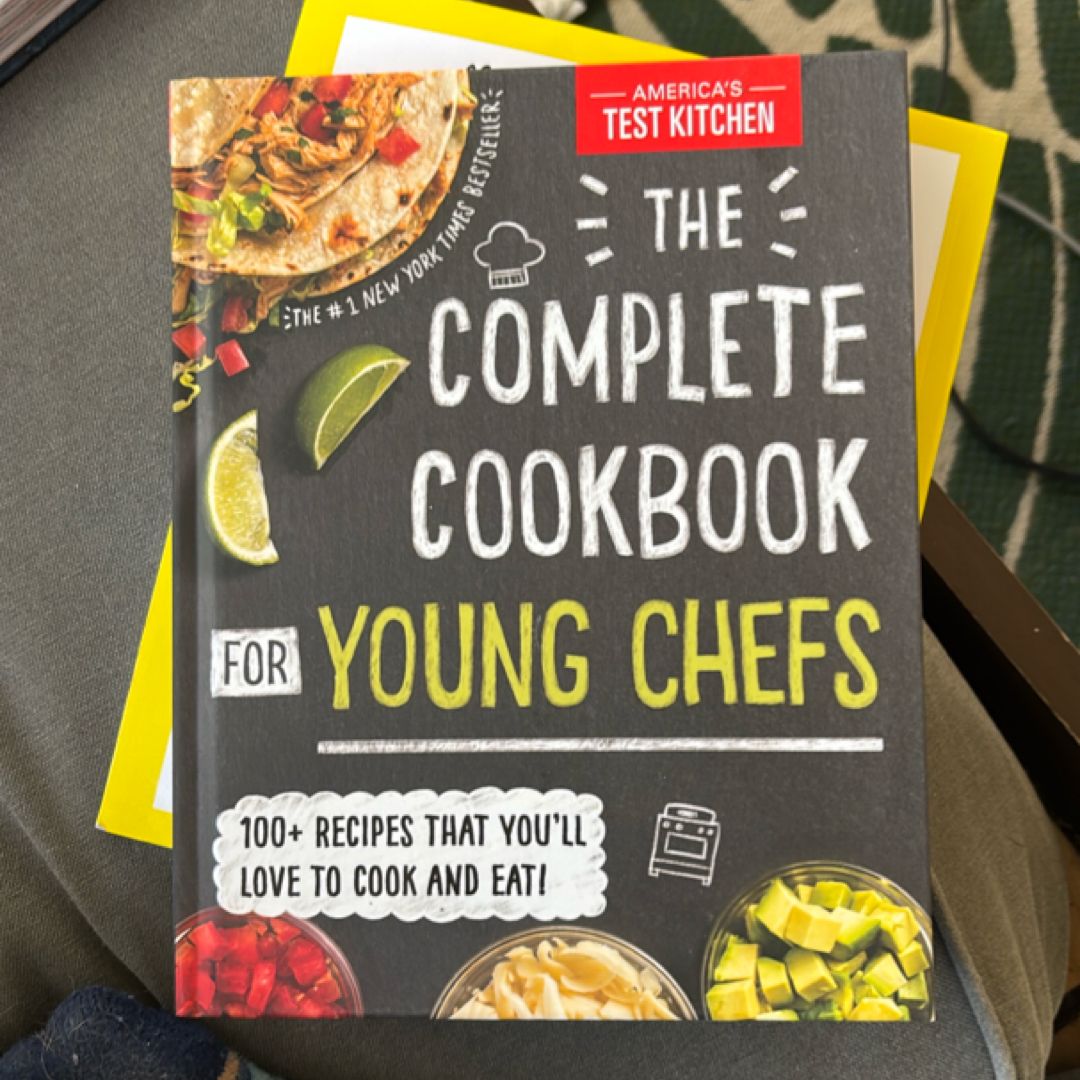 The Complete Cookbook for Young Chefs