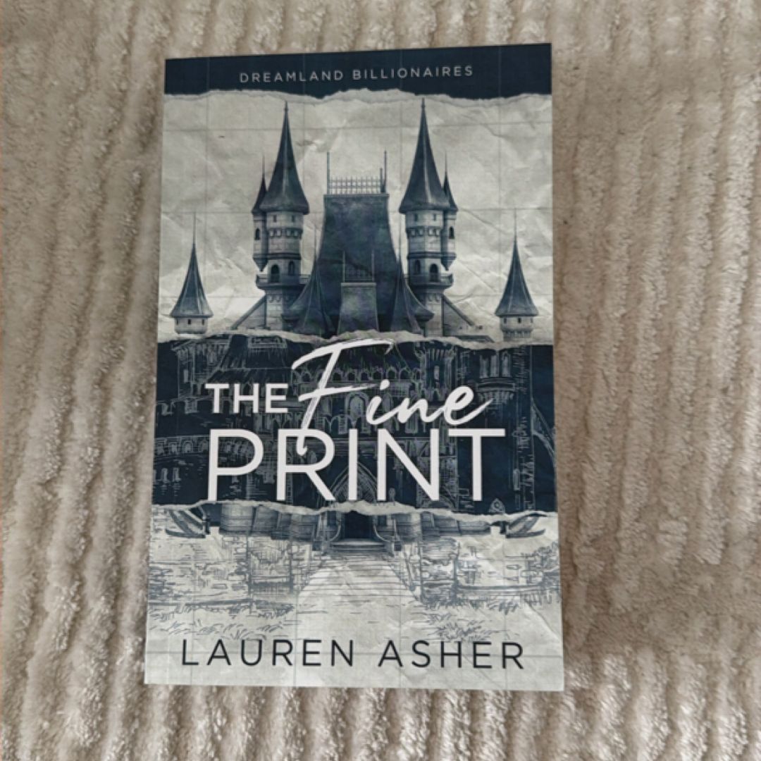 The Fine Print (Dreamland Billionaires, 1)