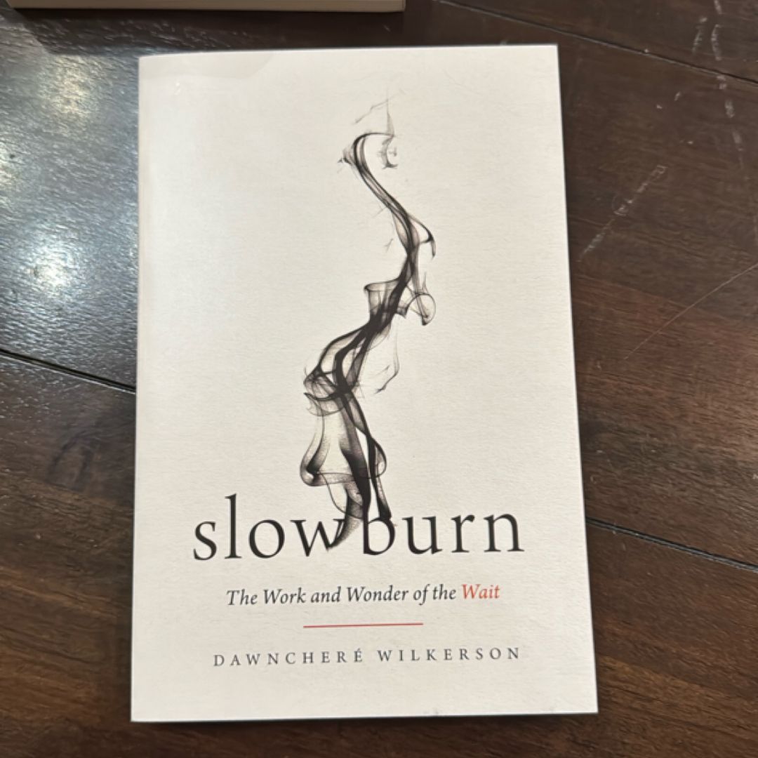 Slow Burn