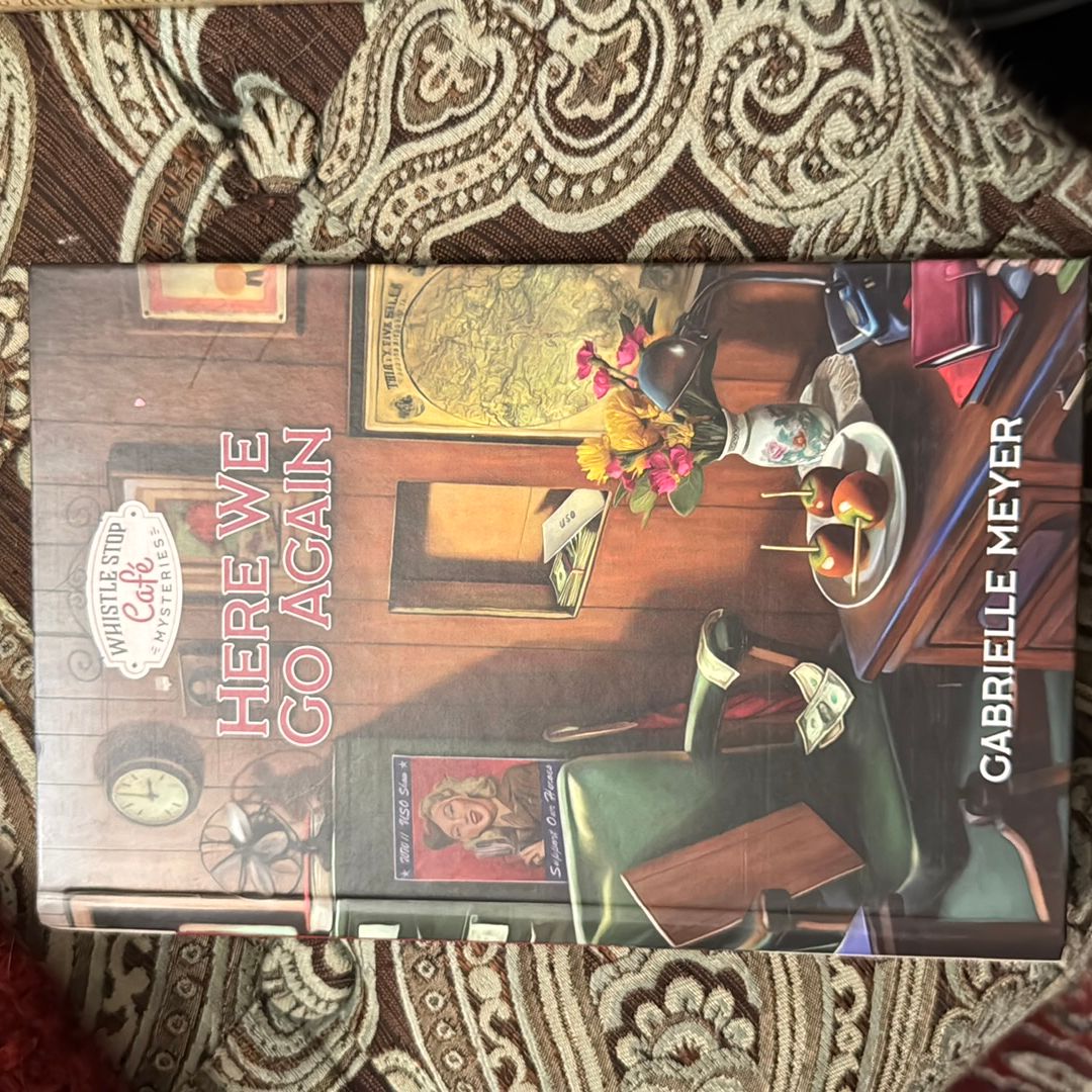 Whistle Stop Café Mysteries #17 Here We Go Again