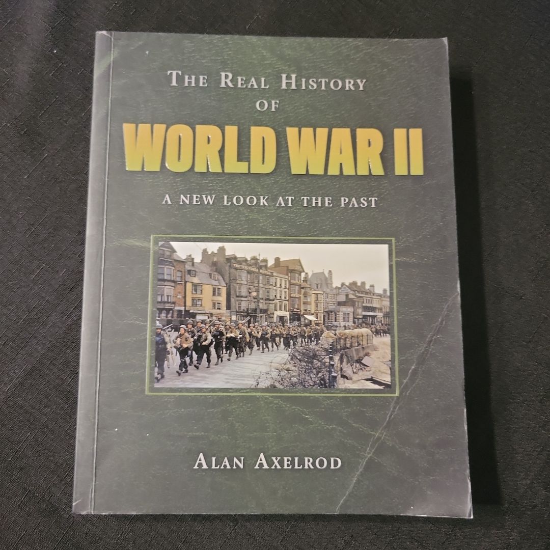 The Real History of World War II
