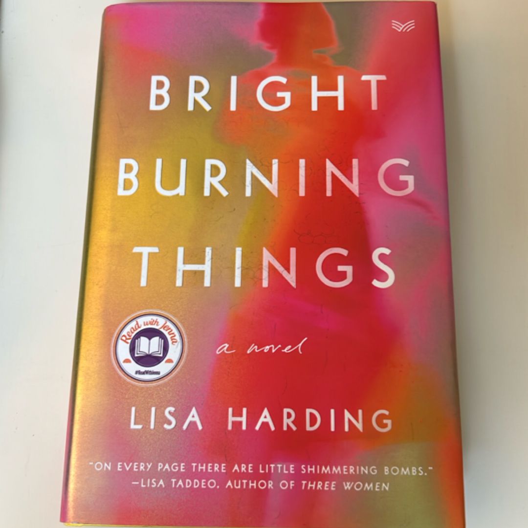 Bright Burning Things