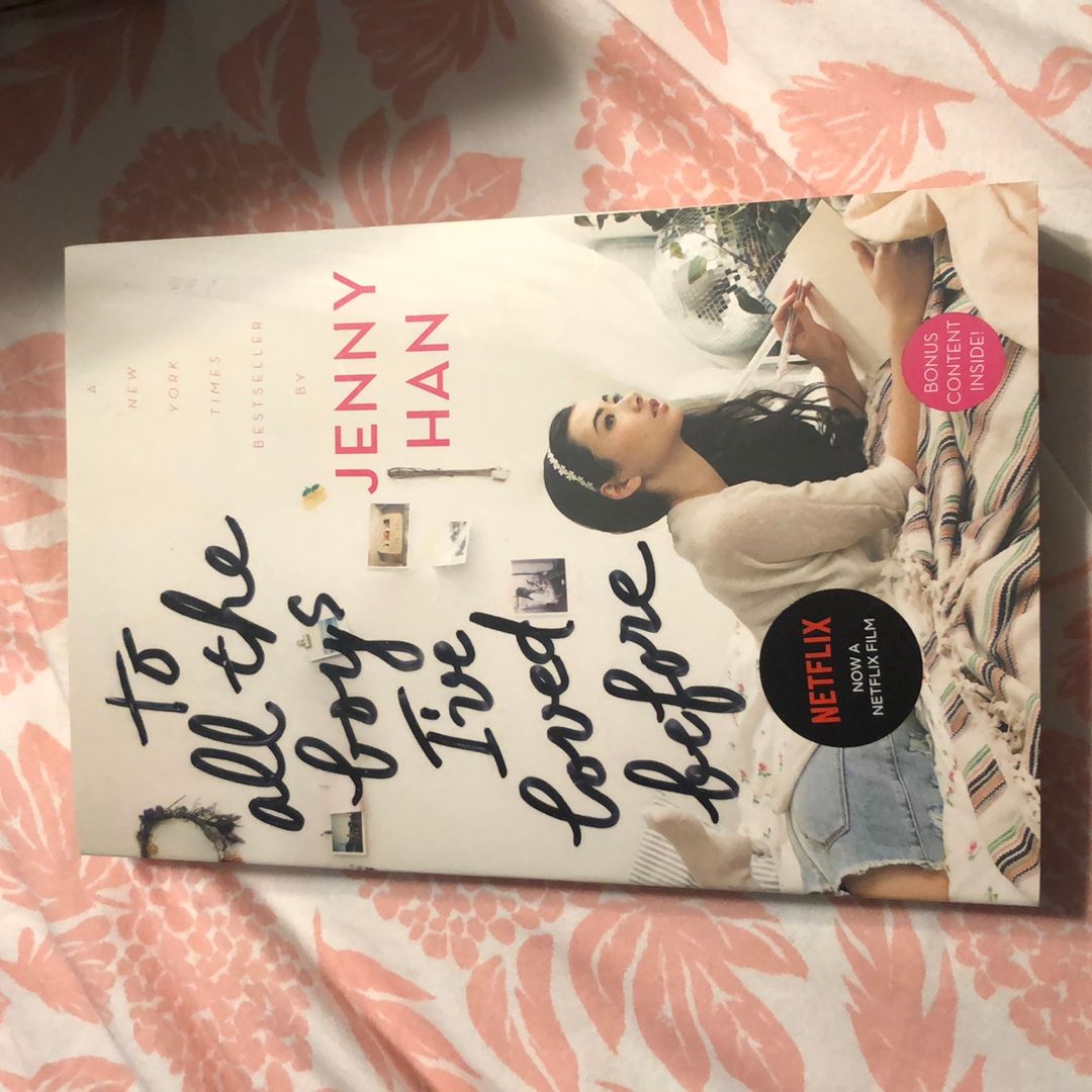 To all the boys I’ve loved before