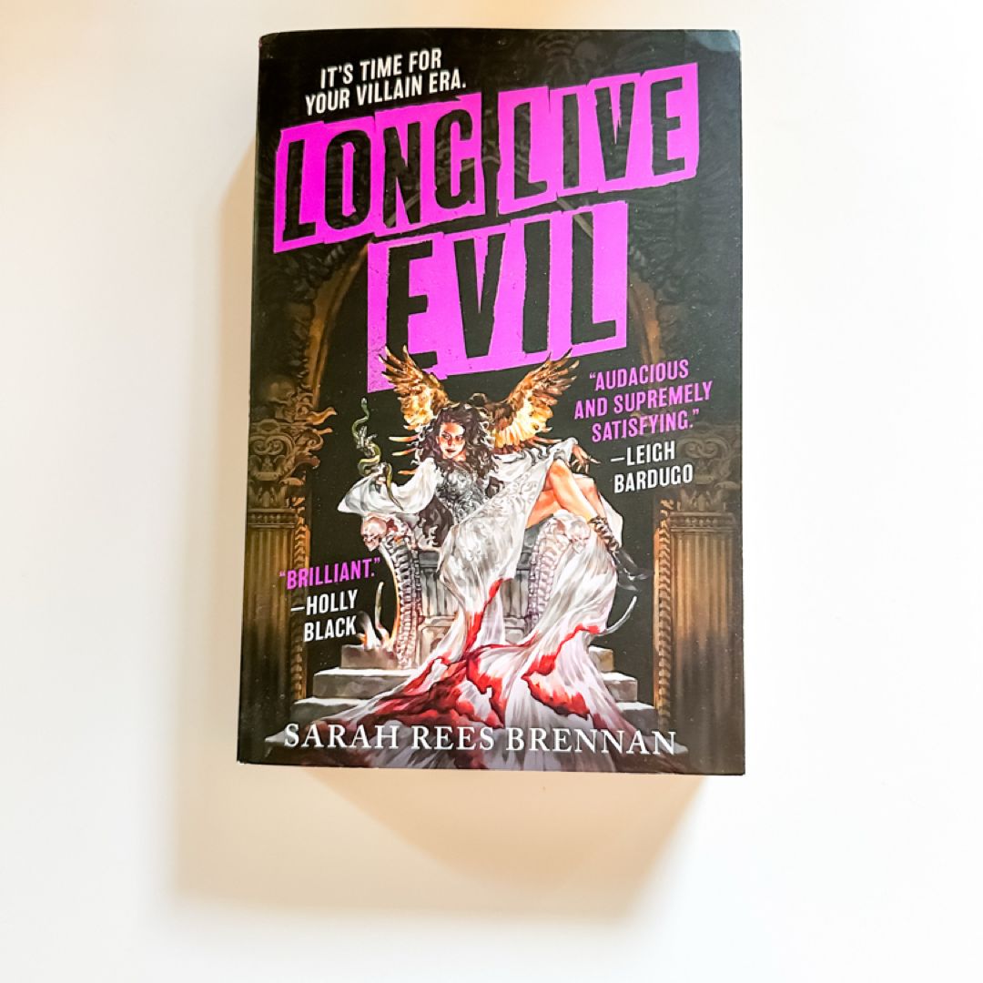 Long Live Evil