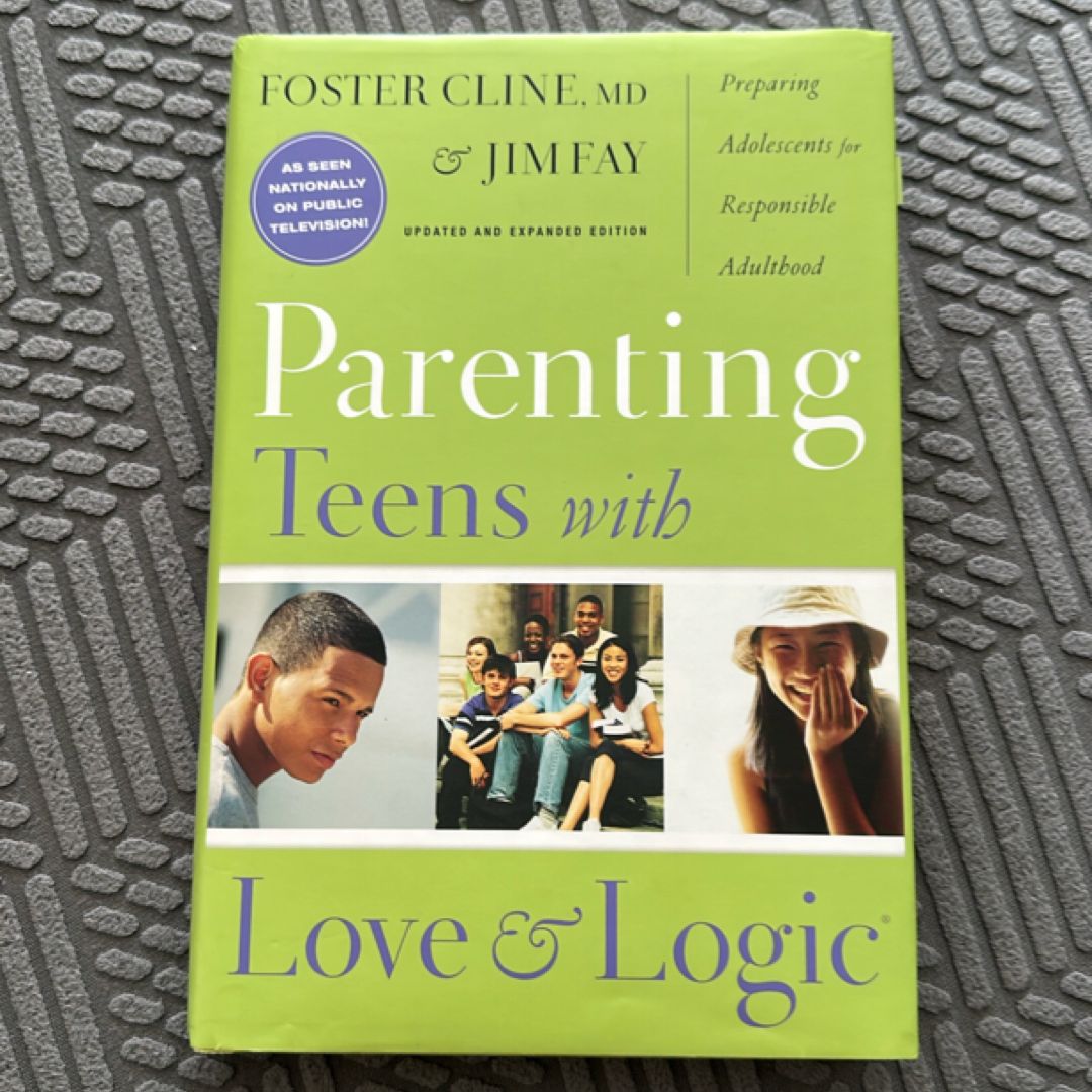 Parenting Teens with Love and Logic